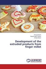 Development of the Extruded Products from Finger Millet