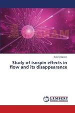 Study of isospin effects in flow and its disappearance