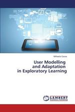 User Modelling and Adaptation in Exploratory Learning