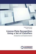 License Plate Recognition Using a Set of Classifiers