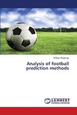 Analysis of Football Prediction Methods