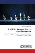 Buddhist Perspective on Diseased Desire