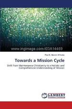 Towards a Mission Cycle