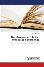 The dynamics of Polish corporate governance