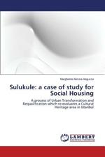 Sulukule: A Case of Study for Social Housing