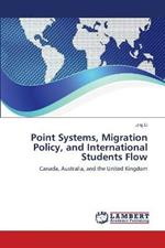 Point Systems, Migration Policy, and International Students Flow