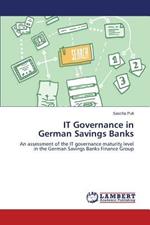 IT Governance in German Savings Banks