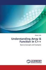 Understanding Array & Function in C++