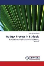 Budget Process in Ethiopia