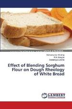 Effect of Blending Sorghum Flour on Dough Rheology of White Bread