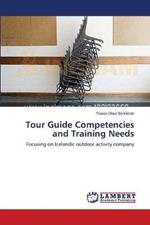 Tour Guide Competencies and Training Needs