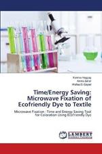 Time/Energy Saving: Microwave Fixation of Ecofriendly Dye to Textile