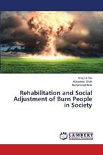 Rehabilitation and Social Adjustment of Burn People in Society