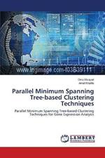 Parallel Minimum Spanning Tree-based Clustering Techniques