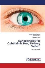 Nanoparticles for Ophthalmic Drug Delivery System