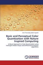 Basic and Perceptual Color Quantization with Nature Inspired Computing