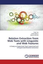 Relation Extraction from Web Texts with Linguistic and Web Features