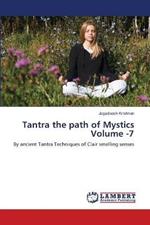 Tantra the path of Mystics Volume -7