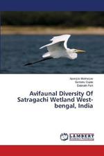 Avifaunal Diversity Of Satragachi Wetland West-bengal, India