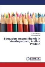 Education among Khonds in Visakhapatnam, Andhra Pradesh