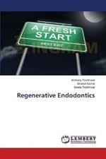 Regenerative Endodontics