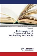 Determinants of Commercial Banks' Profitability in Ethiopia