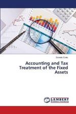 Accounting and Tax Treatment of the Fixed Assets