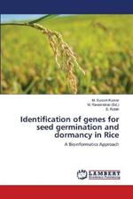 Identification of genes for seed germination and dormancy in Rice