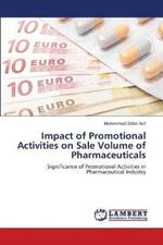 Impact of Promotional Activities on Sale Volume of Pharmaceuticals