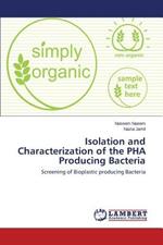 Isolation and Characterization of the Pha Producing Bacteria