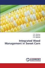 Integrated Weed Management in Sweet Corn