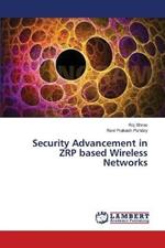 Security Advancement in ZRP based Wireless Networks
