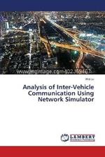 Analysis of Inter-Vehicle Communication Using Network Simulator