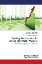 Testing Restrictions In Linear Statistical Models