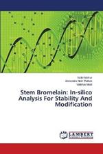 Stem Bromelain: In-silico Analysis For Stability And Modification