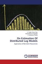 On Estimation Of Distributed Lag Models