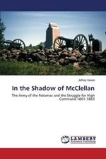 In the Shadow of McClellan