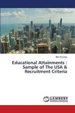 Educational Attainments: Sample of The USA & Recruitment Criteria