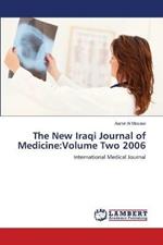 The New Iraqi Journal of Medicine: Volume Two 2006