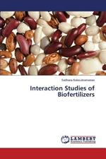 Interaction Studies of Biofertilizers