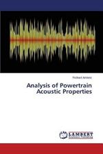 Analysis of Powertrain Acoustic Properties