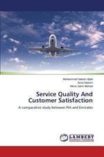 Service Quality and Customer Satisfaction
