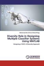 Diversity Role in Designing Multiple Classifier Systems Using MATLAB