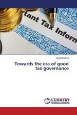 Towards the Era of Good Tax Governance