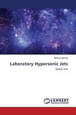 Laboratory Hypersonic Jets