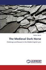 The Medieval Dark Horse