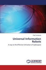 Universal Information Robots