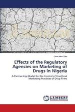 Effects of the Regulatory Agencies on Marketing of Drugs in Nigeria