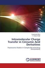 Intramolecular Charge Transfer in Cinnamic Acid Derivatives