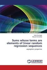 Sums whose terms are elements of linear random regression sequences